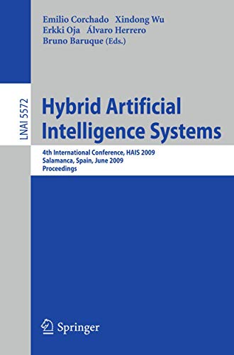 Hybrid Artificial Intelligence Systems: 4th International Conference, HAIS 2009, Salamanca, Spain, June 10-12, 2009. Proceedings 1 Edition (PDF Instant Download)