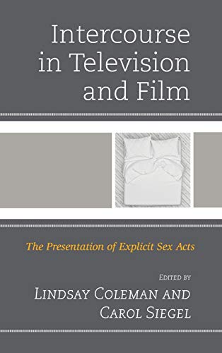 Intercourse in Television and Film: The Presentation of Explicit Sex Acts  Edition (PDF Instant Download)
