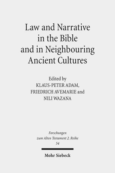 Law and Narrative in the Bible and in Neighbouring Ancient Cultures  Edition (PDF Instant Download)