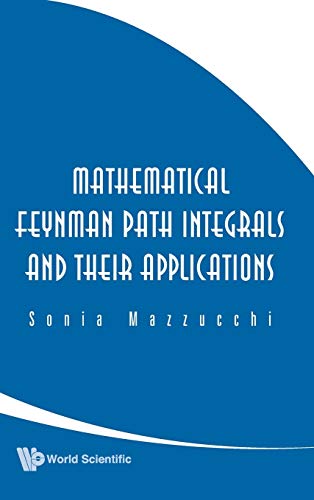Mathematical Feynman path integrals and their applications  Edition (PDF Instant Download)