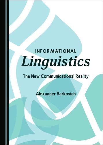 Informational Linguistics: The New Communicational Reality  Edition (PDF Instant Download)