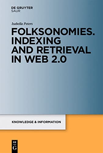 Folksonomies. Indexing and Retrieval in Web 2.0 1 Edition (PDF Instant Download)