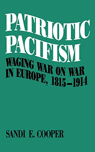 Patriotic Pacifism: Waging War on War in Europe, 1815-1914 1St Edition Edition (PDF Instant Download)