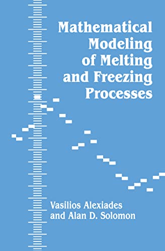 Mathematical modeling of melting and freezing processes  Edition (PDF Instant Download)