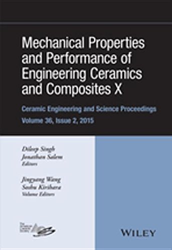 Mechanical Properties and Performance of Engineering Ceramics and Composites X  Edition (PDF Instant Download)