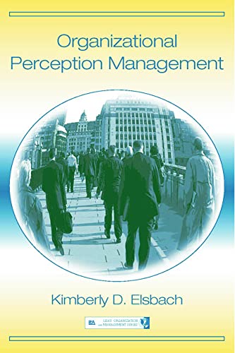 Organizational Perception Management (Lea's Organization and Management) (Lea's Organization and Management)  Edition (PDF Instant Download)