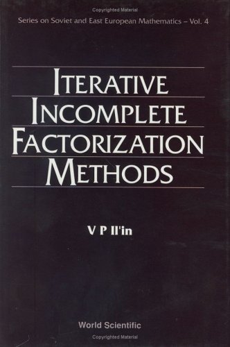 Iterative Incomplete Factorization Methods  Edition (PDF Instant Download)