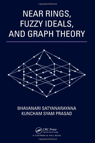 Near Rings, Fuzzy Ideals, and Graph Theory 1 Edition (PDF Instant Download)