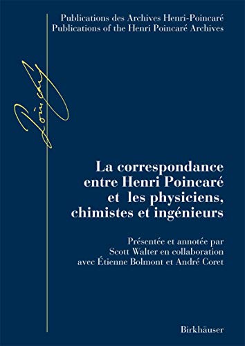 La correspondance entre Henri Poincaré et les physiciens, chimistes et ingénieurs  1 Edition (PDF Instant Download)