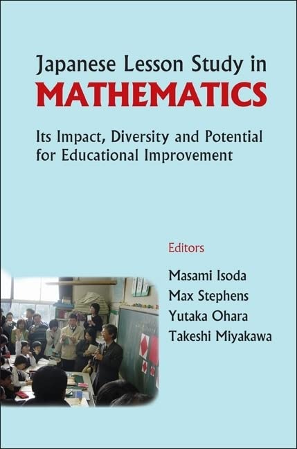 Japanese Lesson Study in Mathematics: Its Impact, Diversity and Potential for Educational Improvement  Edition (PDF Instant Download)