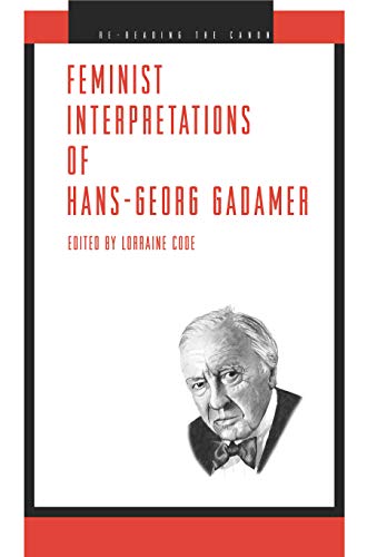 Feminist Interpretations of Hans-Georg Gadamer (Re-Reading the Canon)  Edition (PDF Instant Download)