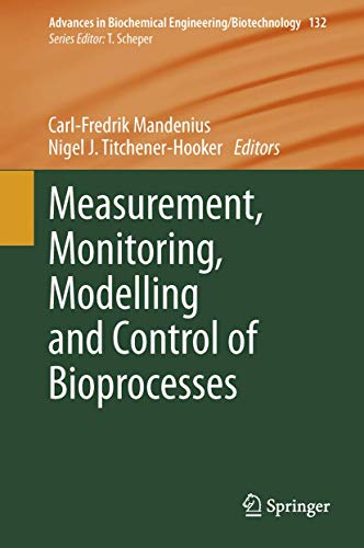 Measurement, Monitoring, Modelling and Control of Bioprocesses 1 Edition (PDF Instant Download)