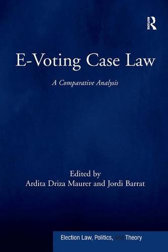 E-Voting Case Law: A Comparative Analysis New edition Edition (PDF Instant Download)
