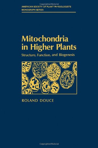 Mitochondria in Higher Plants. Structure, Function, and Biogenesis  Edition (PDF Instant Download)