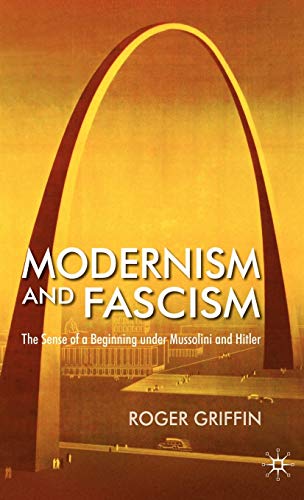 Modernism and fascism : the sense of a beginning under Mussolini and Hitler  Edition (PDF Instant Download)