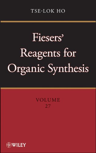 Fiesers' Reagents for Organic Synthesis Volume 27 Edition (PDF Instant Download)