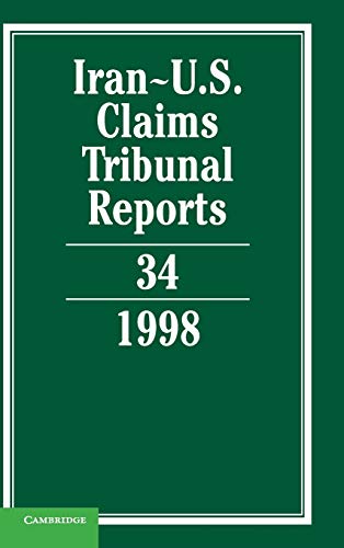 Iran-U.S. Claims Tribunal Reports: Volume 34 (Iran-U.S. Claims Tribunal Reports)  Edition (PDF Instant Download)