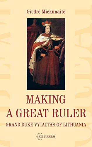 Making a Great Ruler: Grand Duke Vytautas of Lithuania  Edition (PDF Instant Download)