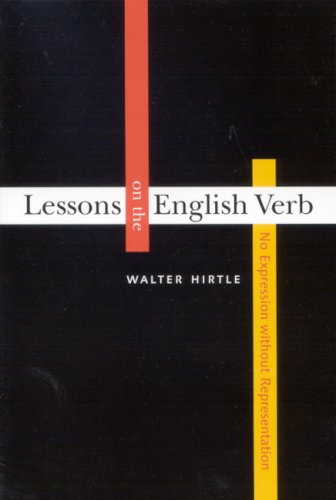 Lessons on the English Verb: No Expression Without Representation  Edition (PDF Instant Download)