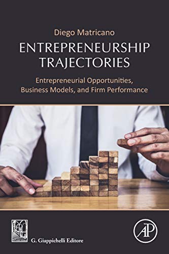 Entrepreneurship Trajectories: Entrepreneurial Opportunities, Business Models, and Firm Performance 1 Edition (PDF Instant Download)