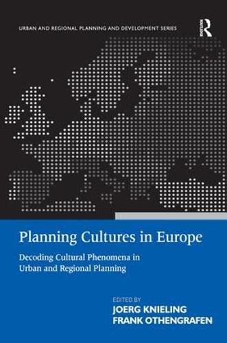 Planning Cultures in Europe: Decoding Cultural Phenomena in Urban and Regional Planning New edition Edition (PDF Instant Download)
