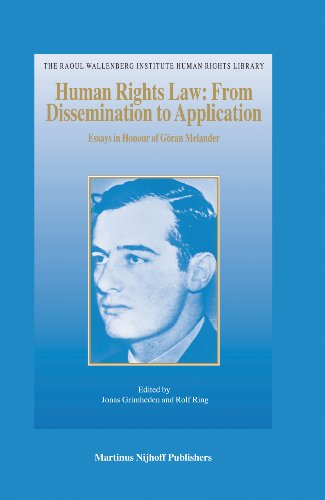 Human Rights Law: From Dissemination to Application: Essays in Honour of Goran Melander (The Raoul Wallenberg Institute Human Rights Library)  Edition (PDF Instant Download)