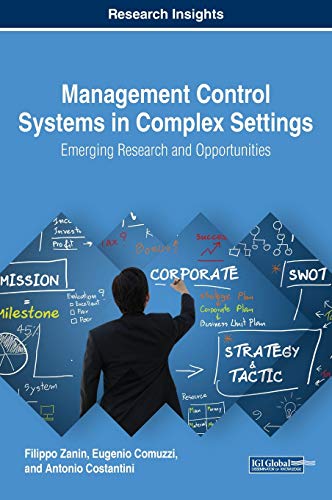 Management Control Systems in Complex Settings: Emerging Research and Opportunities Hardcover Edition (PDF Instant Download)