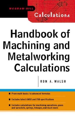 Handbook of MacHining and Metalworking Calculations  Edition (PDF Instant Download)