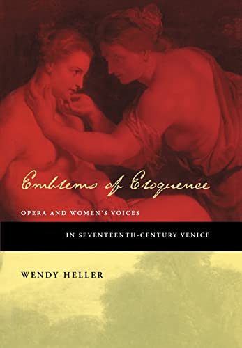 Emblems of Eloquence: Opera and Women's Voices in Seventeenth-Century Venice 1 Edition (PDF Instant Download)
