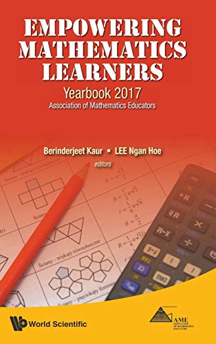 Empowering Mathematics Learners: Yearbook 2017, Association of Mathematics Educators  Edition (PDF Instant Download)