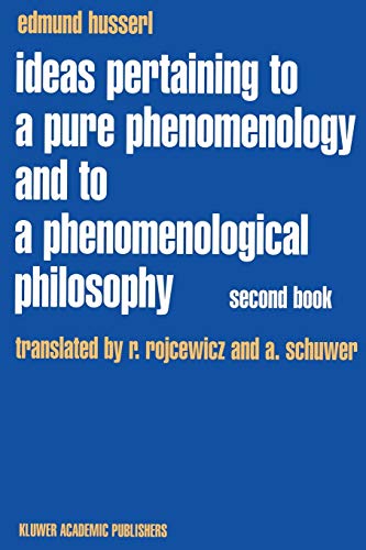 Ideas Pertaining to a Pure Phenomenology and to a Phenomenological Philosophy: Second Book: Studies in Phenomenology of the Constitution 1 Edition (PDF Instant Download)