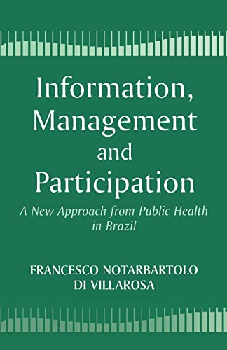Information, Management and Participation: A New Approach from Public Health in Brazil  Edition (PDF Instant Download)