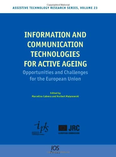Information and Communication Technologies for Active Ageing: Opportunities and Challenges for the European Union - Volume 23 Assistive Technology Research Series  Edition (PDF Instant Download)