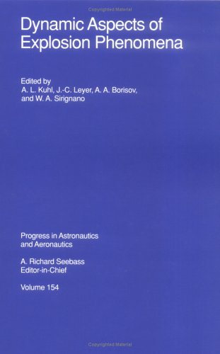 Dynamic Aspects of Explosion Phenomena (Progress in Astronautics and Aeronautics)  Edition (PDF Instant Download)
