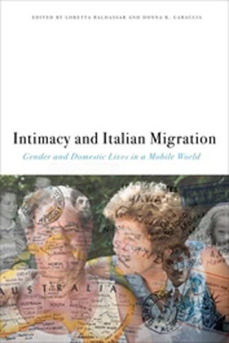 Intimacy and Italian Migration: Gender and Domestic Lives in a Mobile World  Edition (PDF Instant Download)