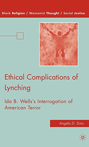 Ethical Complications of Lynching: Ida B. Wells's Interrogation of American Terror (Black Religion Womanist Thought Social Justice)  Edition (PDF Instant Download)