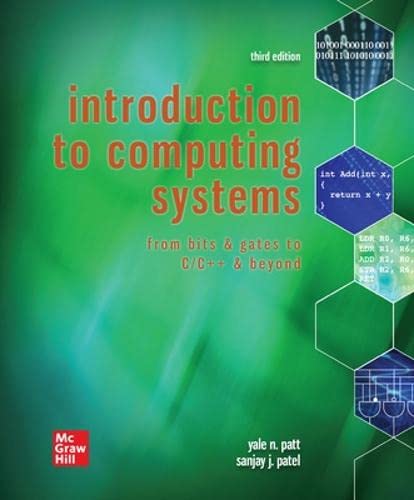 Introduction to Computing Systems: From Bits & Gates to C/C++ & Beyond 3 Edition (PDF Instant Download)