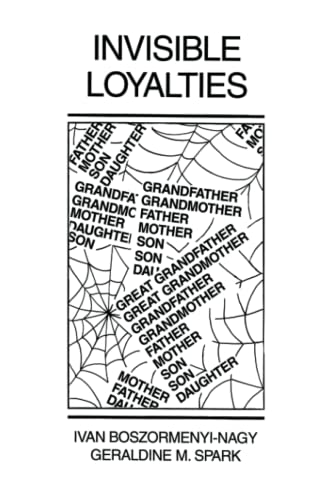 Invisible Loyalties: Reciprocity in Intergenerational Family Therapy Reprint Edition (PDF Instant Download)