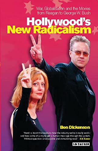 Hollywood's New Radicalism: War, Globalisation and the Movies from Reagan to George W. Bush  Edition (PDF Instant Download)