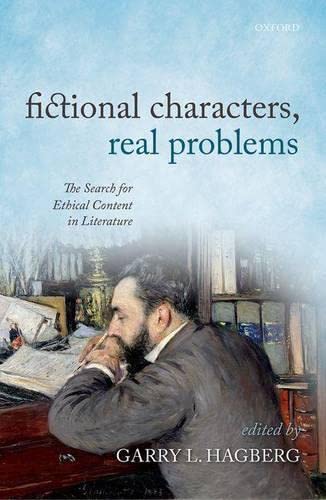 Fictional Characters, Real Problems: The Search for Ethical Content in Literature 1 Edition (PDF Instant Download)