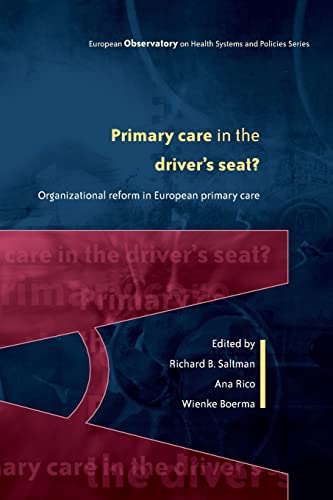 Primary Care in the Driver's Seat: Organizational Reform in European Primary Care (European Observatory on Health Systems and Policies) 1 Edition (PDF Instant Download)