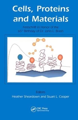 Proteins, Cells and Materials: Festschrift in Honor of the 65th Birthday of Dr. John L. Brash  Edition (PDF Instant Download)