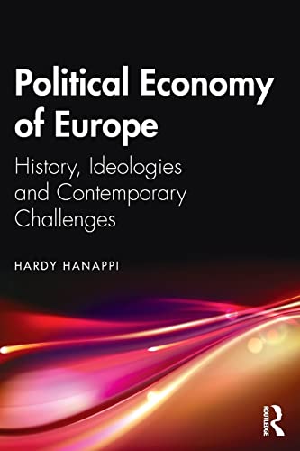 Political Economy of Europe: History, Ideologies and Contemporary Challenges 1 Edition (PDF Instant Download)