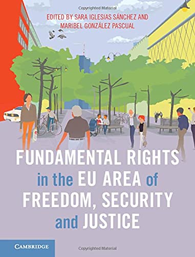 Fundamental Rights In The EU Area Of Freedom, Security And Justice 1st Edition Edition (PDF Instant Download)