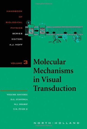 Molecular Mechanisms in Visual Transduction (Handbook of Biological Physics, Volume 3) 1st Edition (PDF Instant Download)