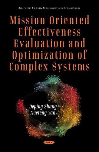 Mission Oriented Effectiveness Evaluation and Optimization of Complex Systems  Edition (PDF Instant Download)