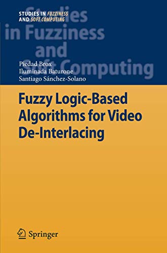 Fuzzy logic-based algorithms for video de-interlacing 1 Edition (PDF Instant Download)