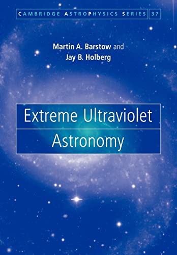 Extreme Ultraviolet Astronomy (Cambridge Astrophysics Series 37) Reissue Edition (PDF Instant Download)
