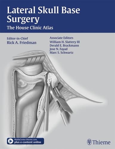 Lateral skull base surgery: the House Clinic atlas 1 Har/Psc Edition (PDF Instant Download)