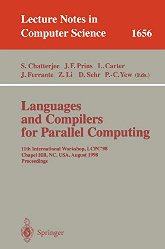 Languages and Compilers for Parallel Computing: 11th International Workshop, LCPC’98 Chapel Hill, NC, USA, August 7–9, 1998 Proceedings 1 Edition (PDF Instant Download)